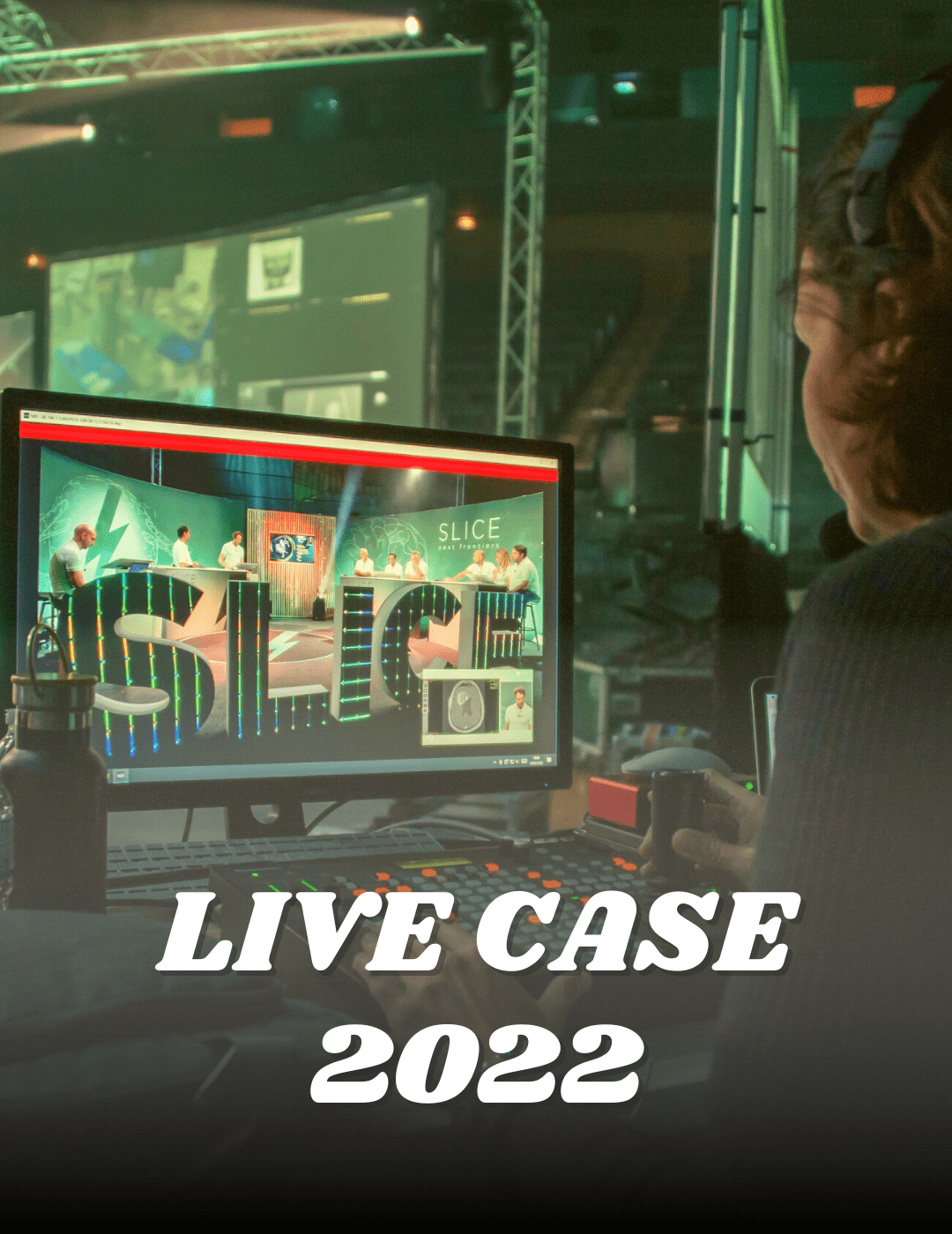 LIVE CASE 2022